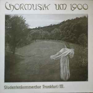 

LP Record STUDENTENKAMMERCHOR FRANKFURT M Chormusik Um 1900 SKF0001 NONE 1977 Germany Classical Used