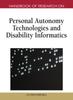The Handbook of Research On Personal Autonomy Technologies and Disability Informatics Book