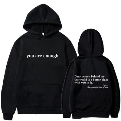 2025 Trendig Du är tillräcklig Hoodie Herr- och Damtröja Retro Hoodie Street Hip Hop Unisex Bästsäljande Damhoodie Topp