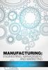 The Manufacturing : Engineering, Management and Marketing Book