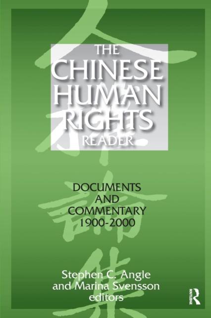 The The Chinese Human Rights Reader : Documents and Commentary, 1900-2000 Book