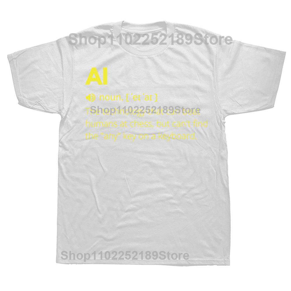 Funny AI Definition Artificial Intelligence T-shirts Men Women's Fashion Casual Tshirt 100% Cotton Loose Oversized T Shirt