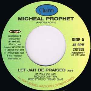 7inch Record MICHAEL PROPHET - Let Jah Be Praised CRT855 Charm 2001 UK Reggae, Ska & Dub Used