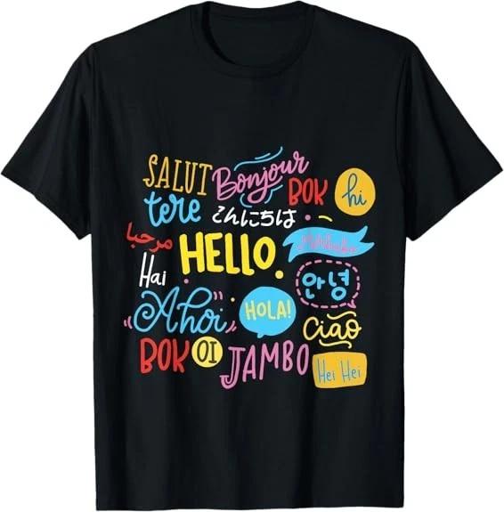 Hello Word in Different Languages Travel and Teacher Lover Tee T-Shirt S-3XL S