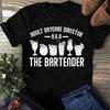 Adult Daycare Director Aka The Bartender Te Shirt Bartender T Shirt - Funny Bartender T-Shirt