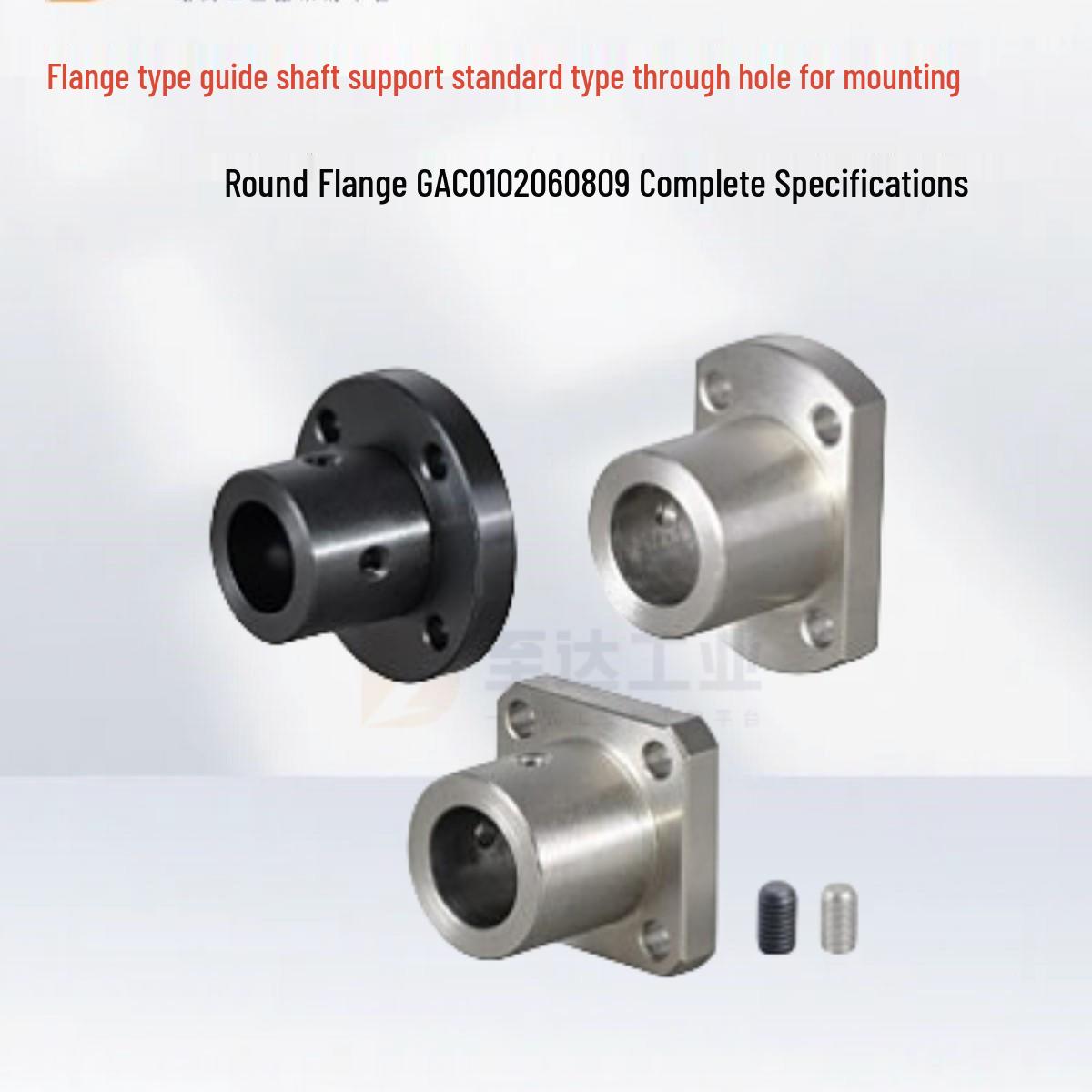 

Guide Shaft Support, Round Flange, 304 Stainless Steel, Standard Mounting, Through Hole, Models GAC06/GAC08/GAC09-D3~50 3mm model