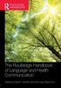 The The Routledge Handbook of Language and Health Communication Book