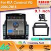 9.7" Vertical Style Tesla Screen Android Car Radio For KIA Carnival VQ 2006-2014 Multimedia Video Player Navigation GPS