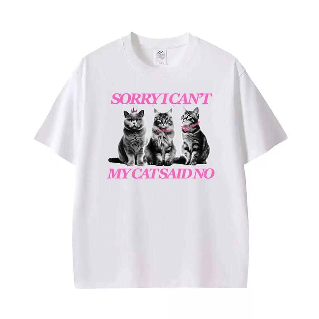 Sorryicant Mycatsaidno Funny Cat Graphic T Shirunisex Harajuku Retro Tshirt High Qcasual T Shirt Streetwear