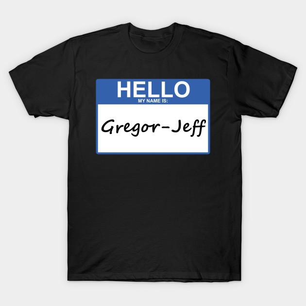 

Men Black Print T-shirt Hello My Name Is Gregor-Jeff No-Cut Transfer Paper Print Cotton Tshirt 4XL чорний