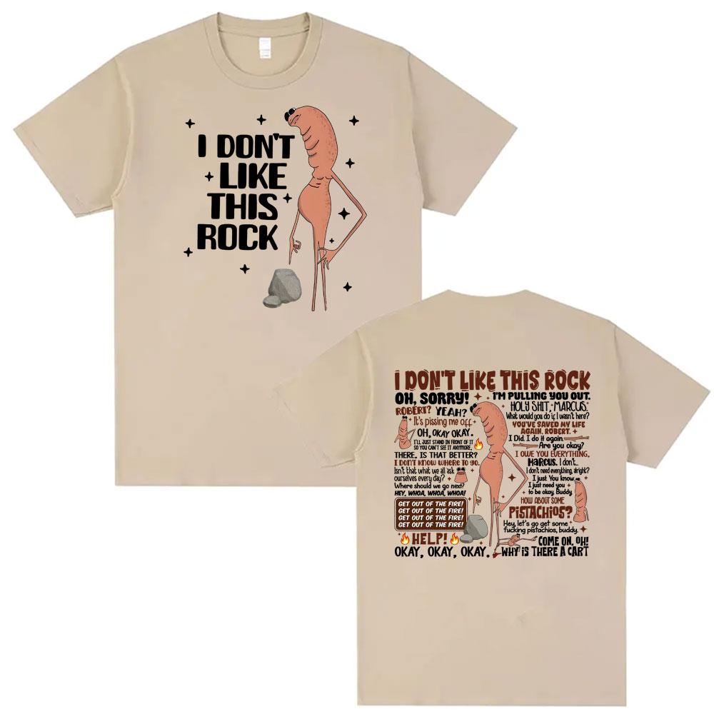 I Dont Like This Rock T Shirts Funny Marcus The Worm Meme Tee Shirt Men Women Fashion High Street Oversized 100_ Cotton T-shirts