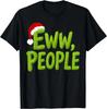 Eww People Santa Hat Green Funny Christmas Mens Womens Kids T-Sh Unisex T-Shirt
