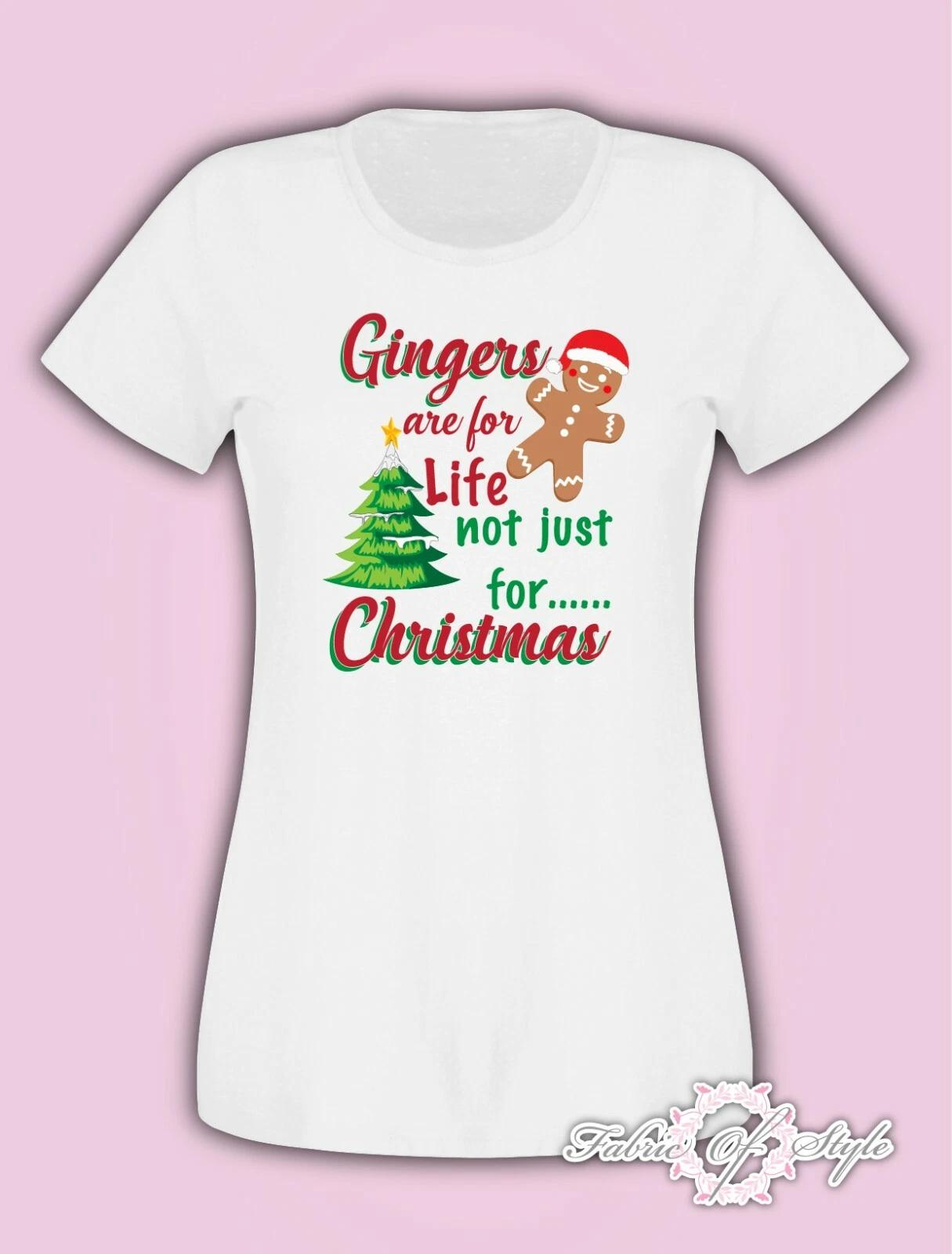 Gingers Are For Life Not Just For Christmas Funny T- Shirt Female White S