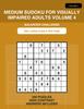 Medium Sudoku for Visually Impaired Adults Volume 4: Extra Large Print Sudoku for Seniors | 250 Medium Difficulty Brain Training Puzzles with Solution