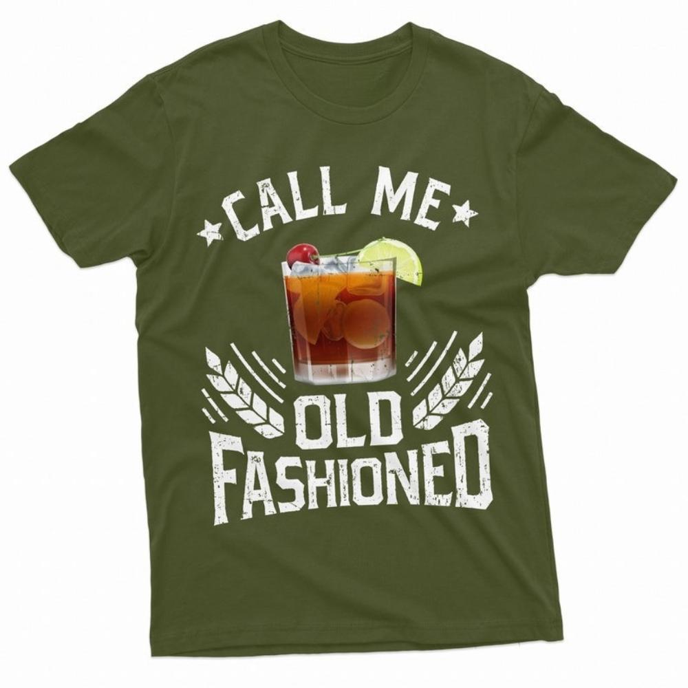 Men Call Me Old Fashioned Drinking Party Graphic T Shirts Fathers Day Mens Funny Gift Dad Grandpa Husband Birthday Cotton Shirt