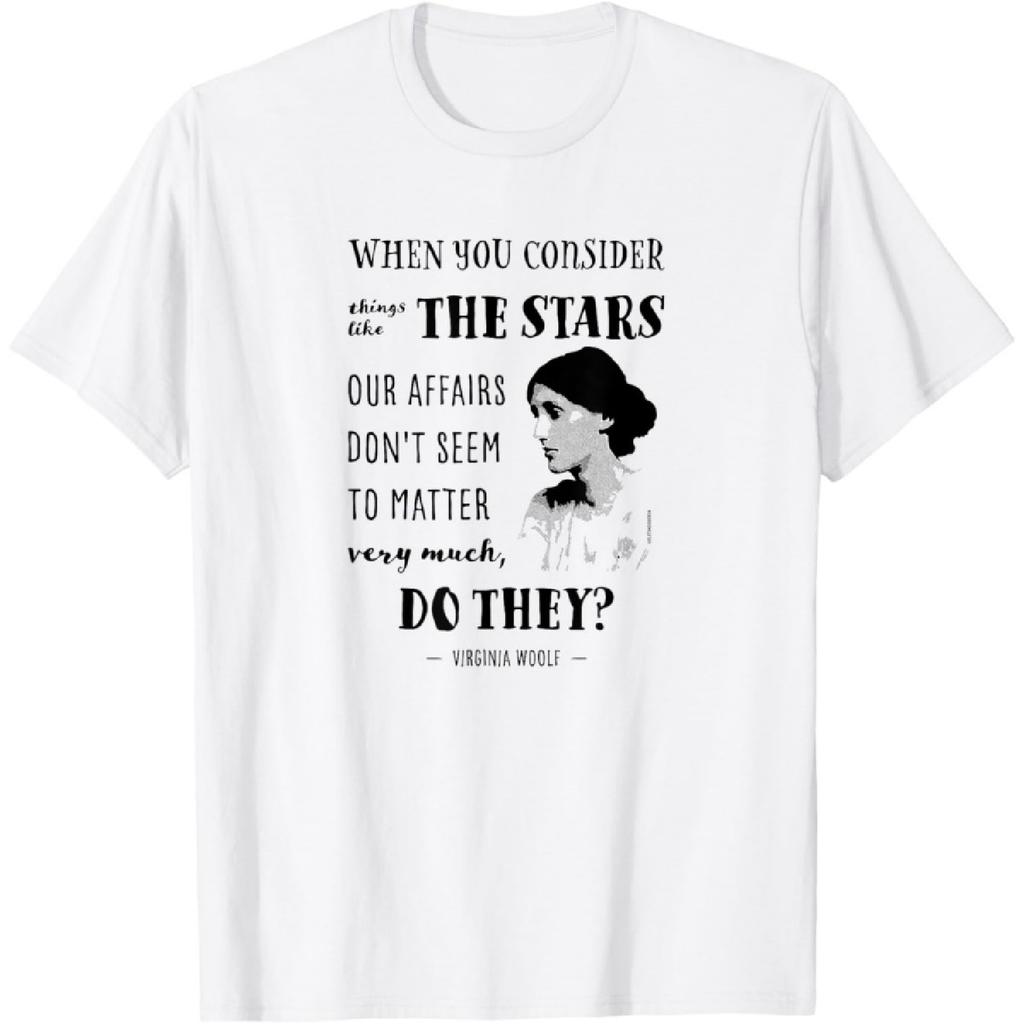 Quando consideri cose come le stelle T-shirt di Virginia Woolf