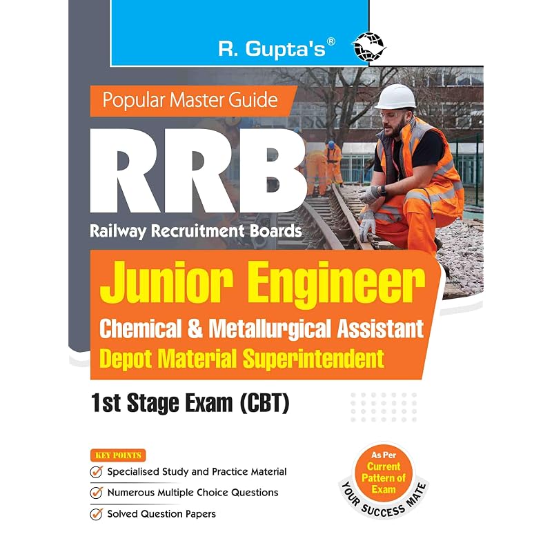 RRB: Junior Engineer / Chemical & Metallurgical Assistant / Depot Material Superintendent  1st Stage Exam (CBT) Guide