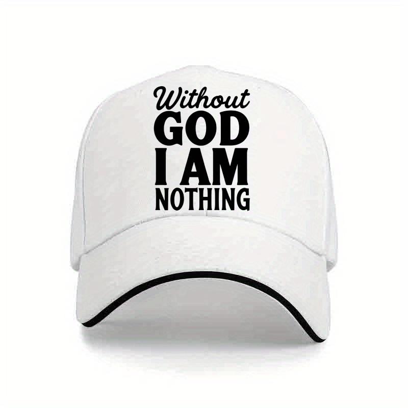 Without God I Have Nothing Embroidered Baseball Cap  Lightweight Breathable Polyester Fabric  Everyday Wear and Religiou