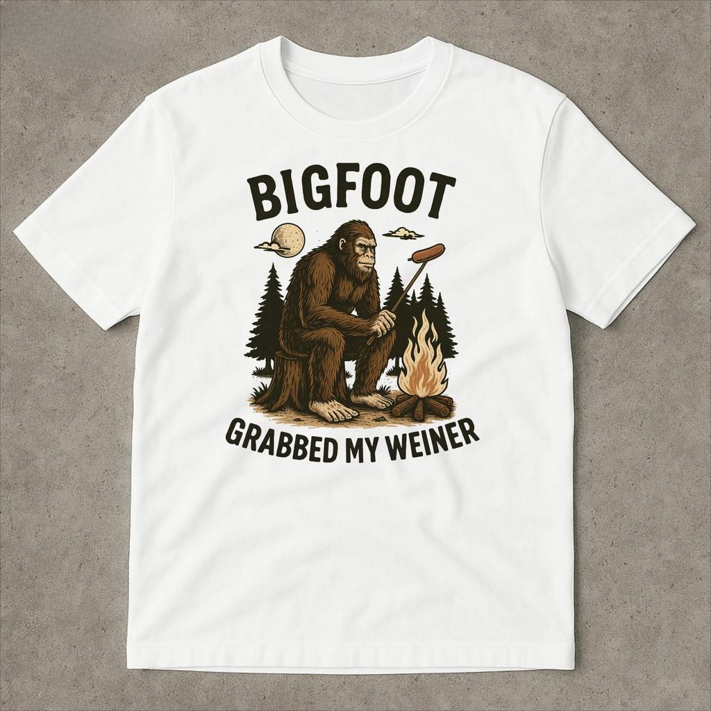 Bigfoot Grabbed My Weiner Shirt Campfire Shirt Sasquatch TShirt Bigfoot Shirts National Forests Camping Shirt Appalachia Shirt