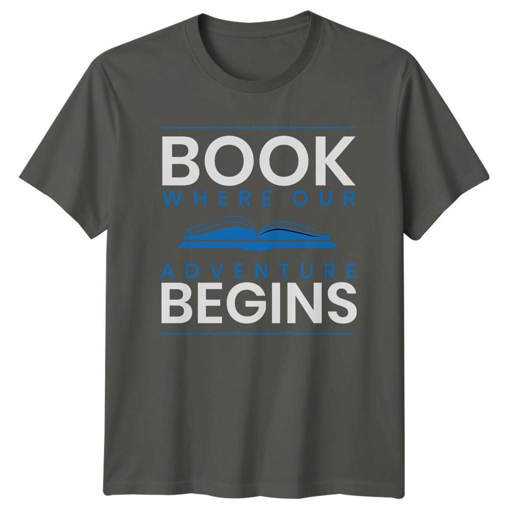 Book Where Our Adventure Begins TShirt Book Lovers Reading Birthday Gift S