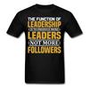 Leadership Shirt Inspirational Quote Tshirt Motivational T-Shirt