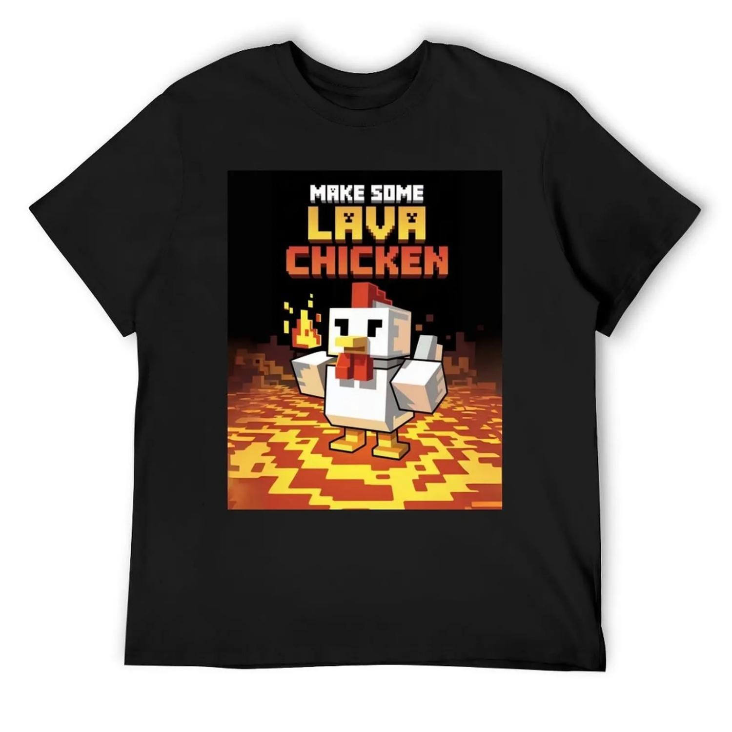 Make Some Lava Chicken T-Shirt Luxury man quick drying gifts for boyfriend cotton man t-shirts mens designer clothes S