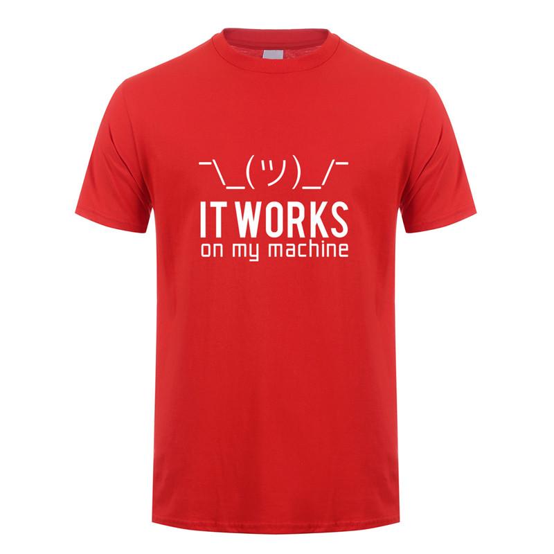 Summer Men T Shirts Funny Geek It Works on My Machine T-Shirt Tshirt Men Cotton Short Sleeve Computer Programmer Top Tees OZ-148