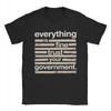 Everything Is Fine Trust Your GovernUnisext Merch Unisex Women T Shirts Cotton Tee Graphic Printing Tshirt Clothes