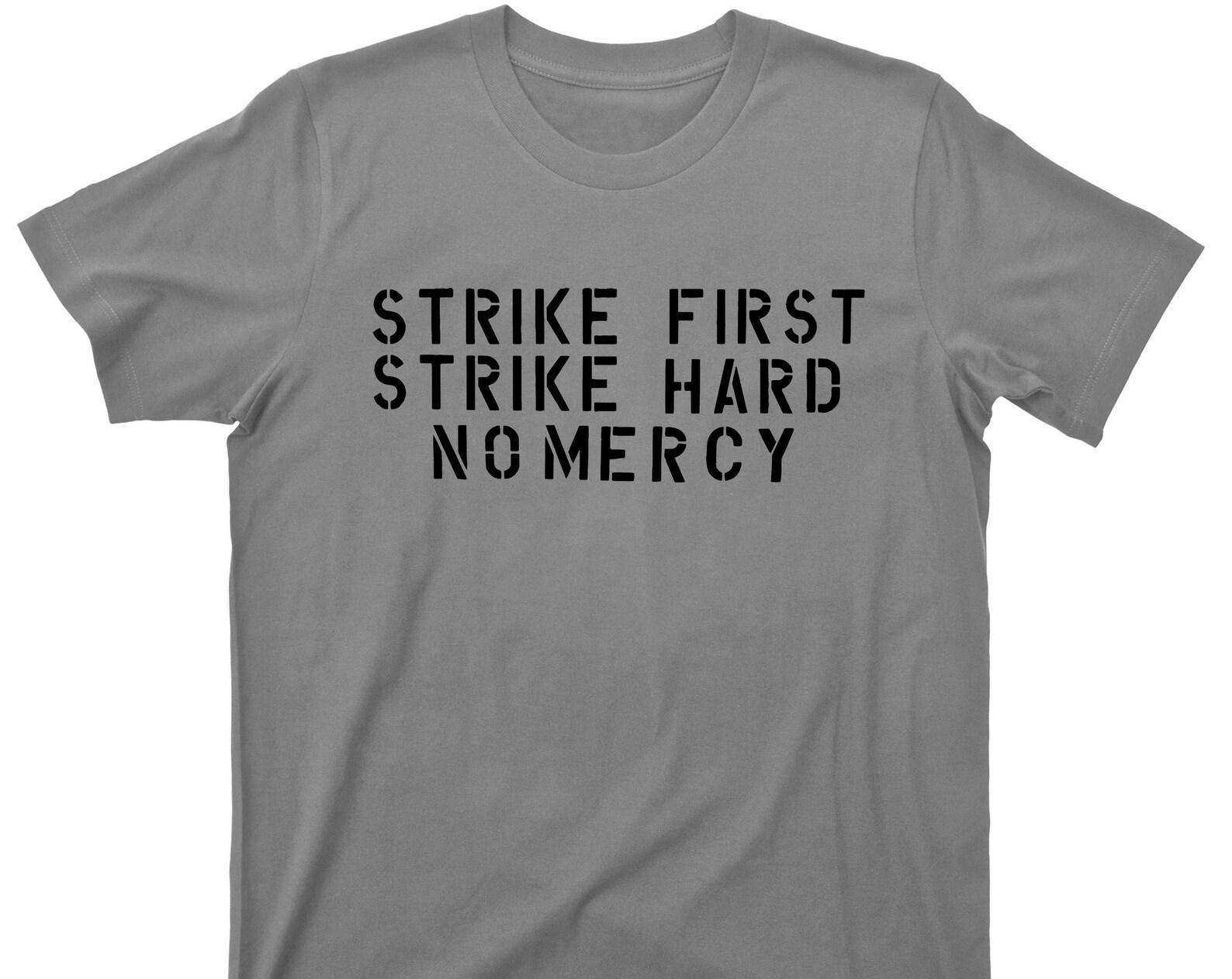 Strike First Strike Hard No Mercy T Shirt - Karate Kid Graphic TShirt XL