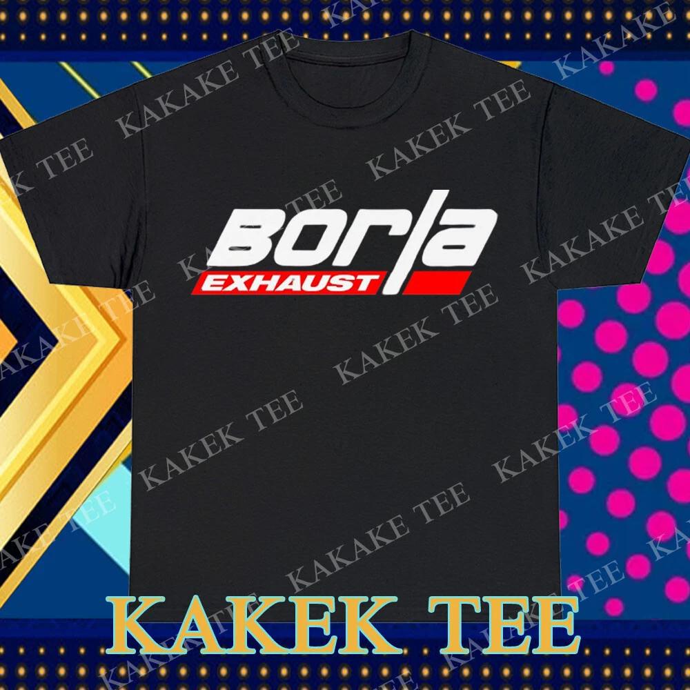 New Borla Exhaust Logo T-Shirt Funny Size S to 5XL XXXL