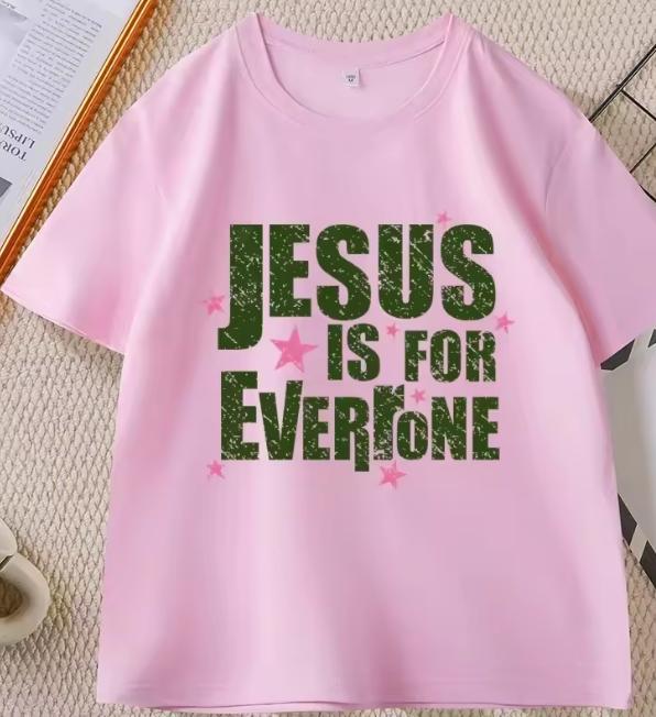 Jesus Is For Everyone Christian Graphic T Shirts Unisex Unisex Summer Short Sleeve Round Neck Tshirt High Quality Cotton Tees Tops