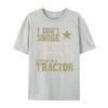 I Dont Snore I Dream Im a Tractor Funny Tractor Gift Grpahic Tee Skinfriendly and Soft Luxury Designer Birthday