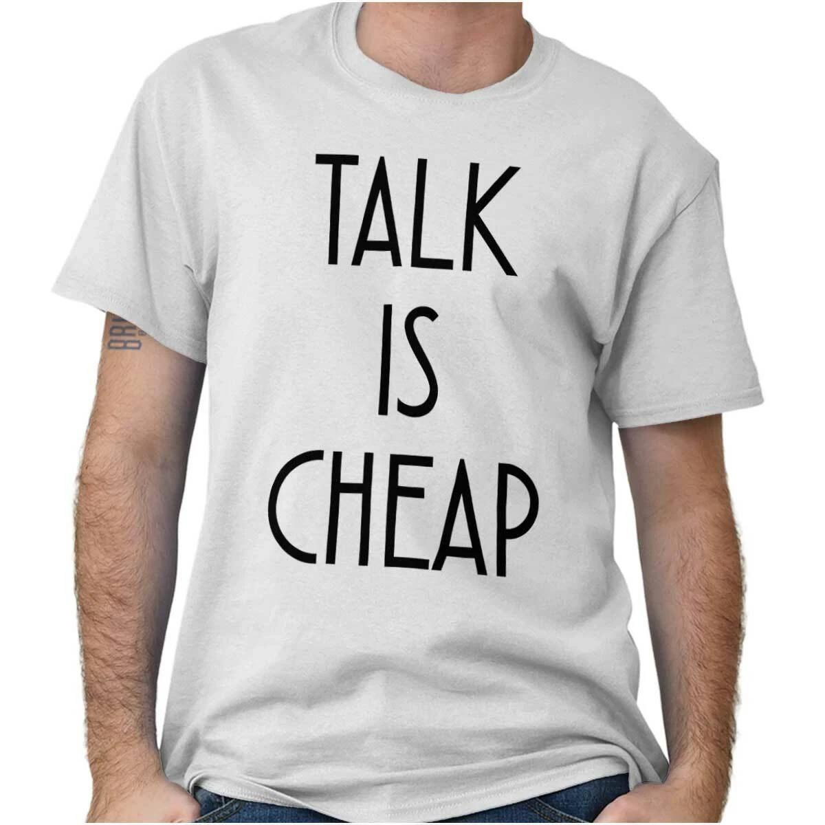 Talk Is Cheap Motivational Workout Gym Gift Womens or Mens Crewneck T Shirt Tee L