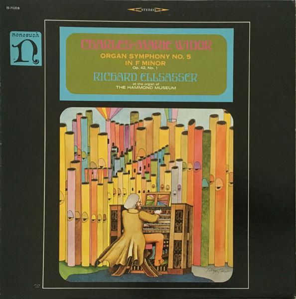 LP Record RICHARD ELLSASSER - Organ Symphony No. 5 In F Minor Op. H71210 Nonesuch - US Classical Used
