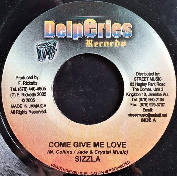 

7inch Record SIZZLA - Come Give Me Love NONE Delperies Recor 2005 Jamaica Reggae, Ska & Dub Used