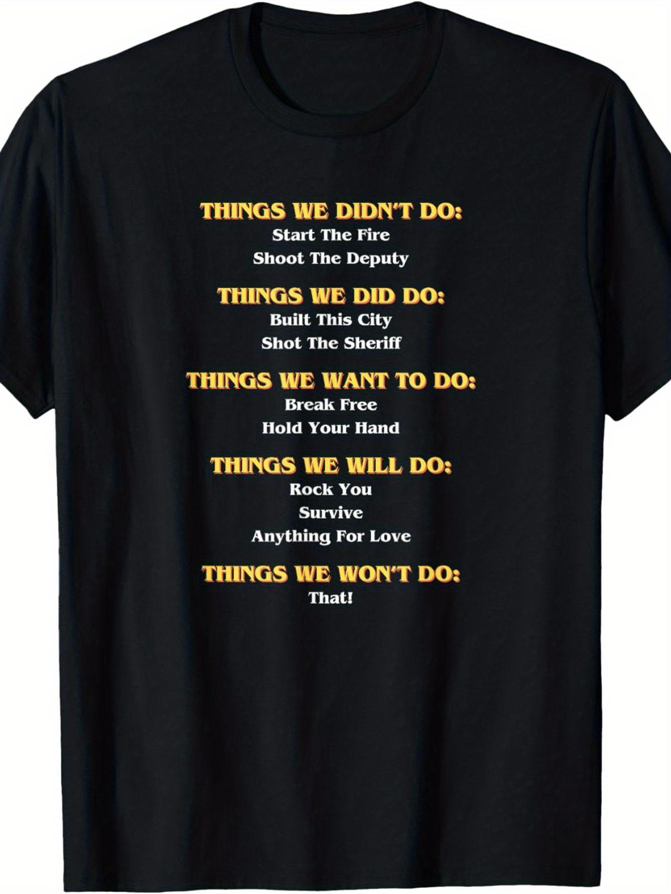 Fun Lyrics T-Shirt- Printed with Lyrics to Song Things We Did/Things We Didn t Do L