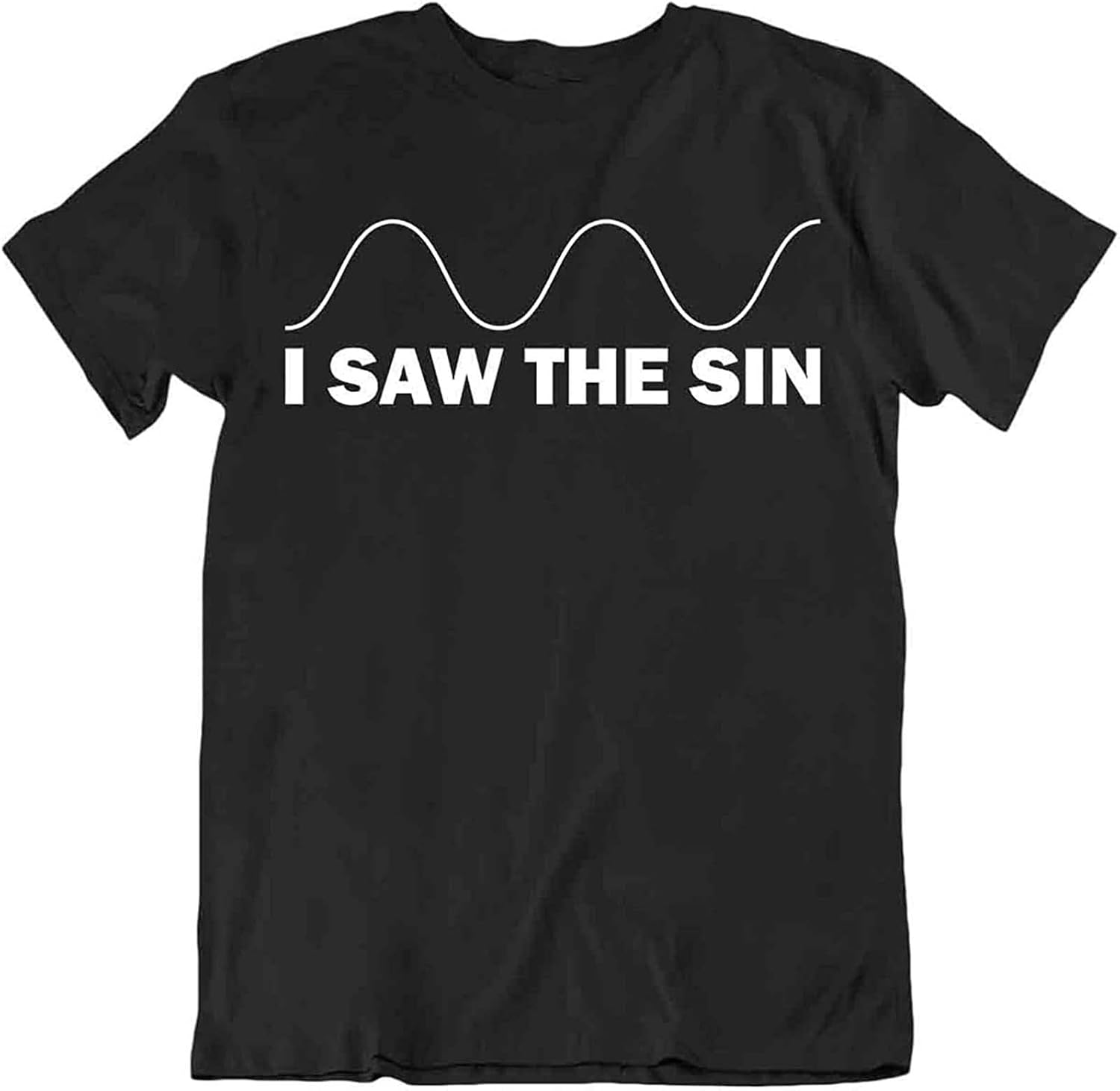 I Saw The tee Math sin Funny Joke Slim fit t Shirt Mens Shirt XL чёрный