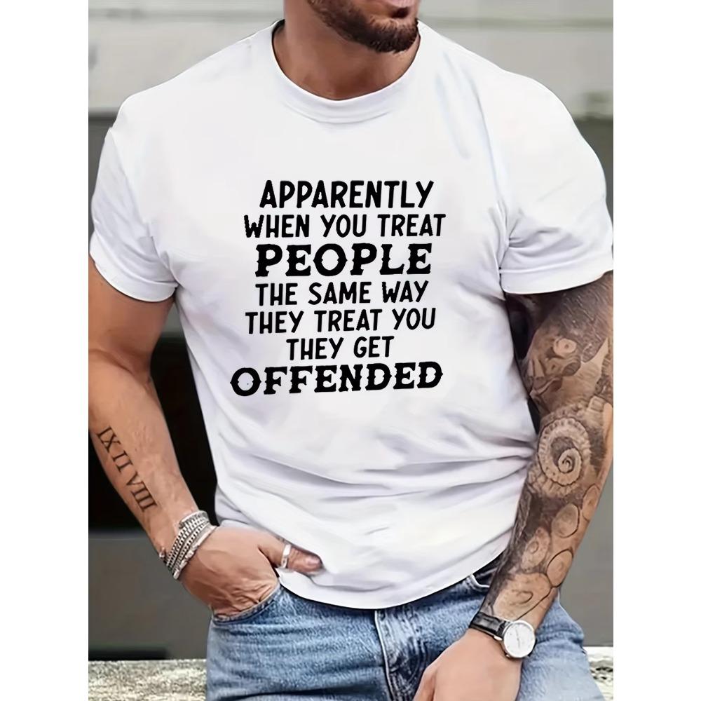 

[Funny Quote T-Shirt] Funny Quote Round Neck T-Shirt - Apparently When You Treat People Humorous Men s - Casual Style S армия зеленый