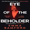 Eye of the Beholder by Emma Bamford Paperback Book 9781398504639