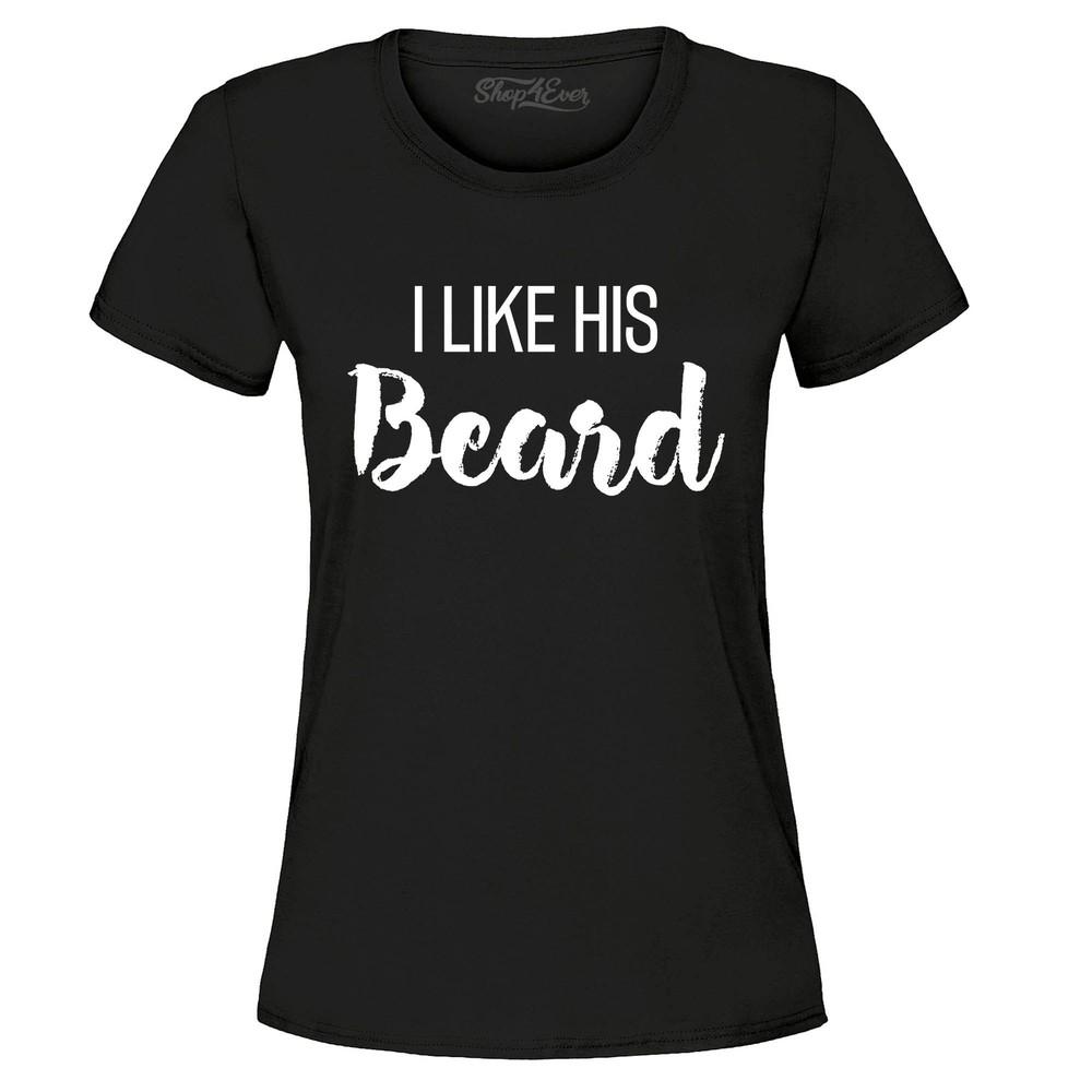 

I Like His Beard Couples Matching Women s T-Shirt Anniversary Shirts 3XL