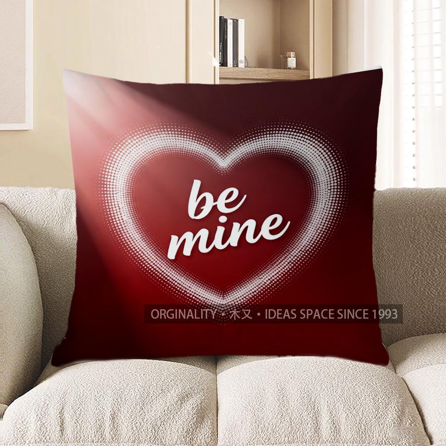 

2D Heart-Shaped Be Mine Digital Print Pillow Pattern Cushion Cover Suitable For Sofa Bedroom Car Pillow Cover 40x40cm