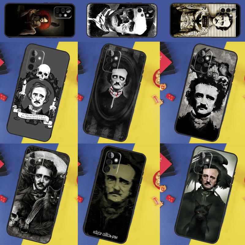 Edgar Allan Poe For Samsung Galaxy A55 A35 A15 A13 A33 A53 A36 A26 A16 A54 A34 A14 A32 A52 A56 A05 A06 Case