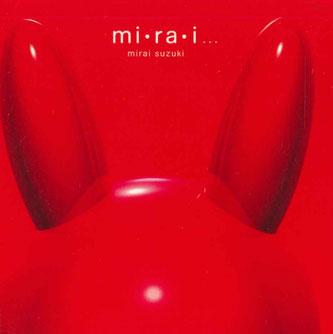 

CD MIRAI SUZUKI - Mirai DTJR05041 AQANNORTS Japan Japanese Pop/Rock Used