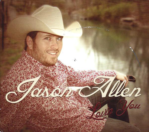 

CD JASON ALLEN - Lovin You SED7159 Smith Entertain 2012 US Country Used