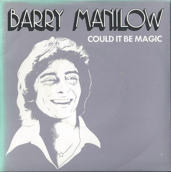 

7inch Record BARRY MANILOW - Could It Be Magic ARIST229 Arista 1978 UK Pop Used