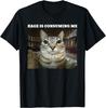 Rage Is Consuming Me Cat Meme T-Shirt