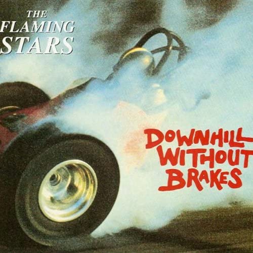 

CD FLAMING STARS, THE - Downhill Without Brakes UK Rock Used