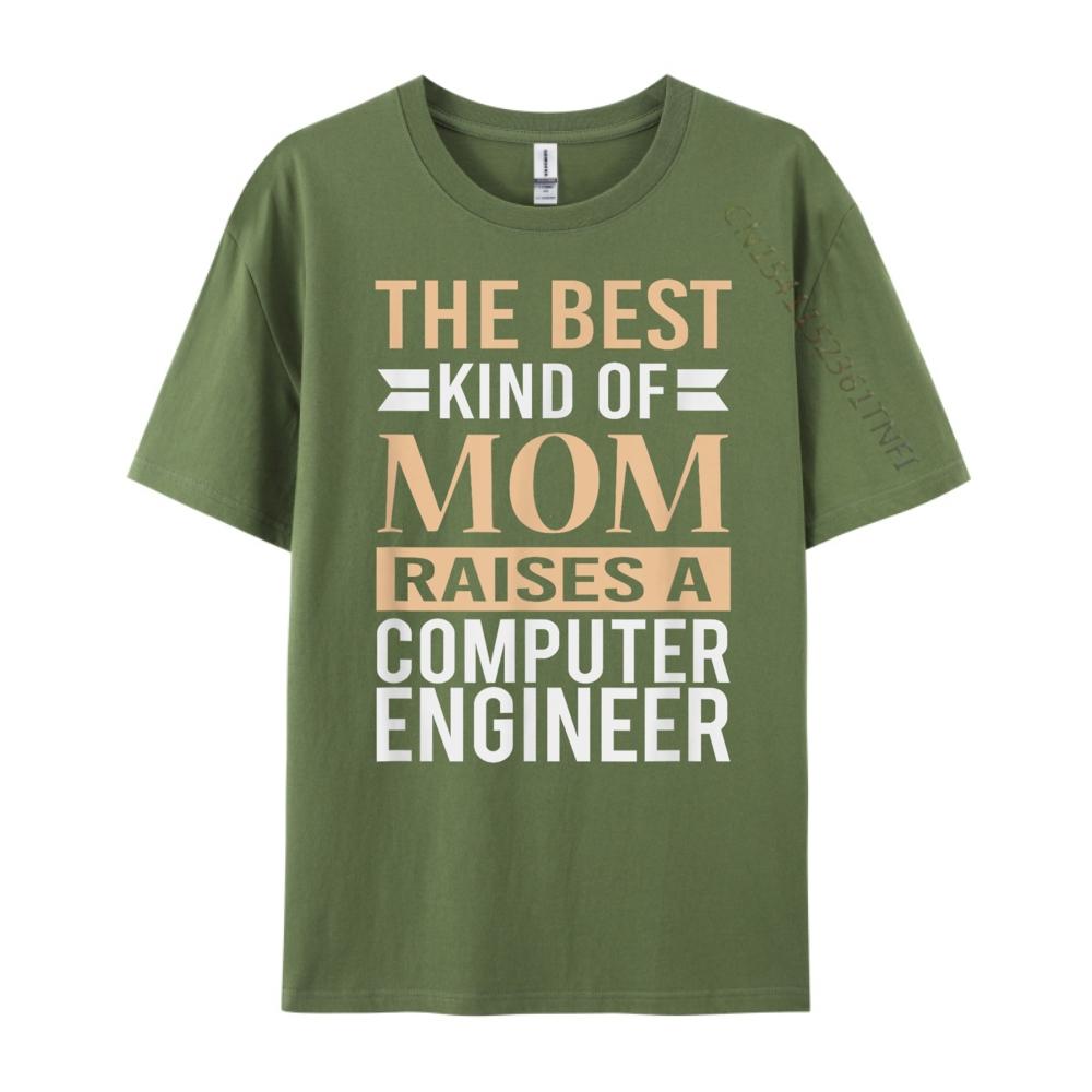 The Best Kind Of Mom Raises A Computer Engineer T Mom Mens Designer T Shirt High Quality Mens TShirt Punk Style