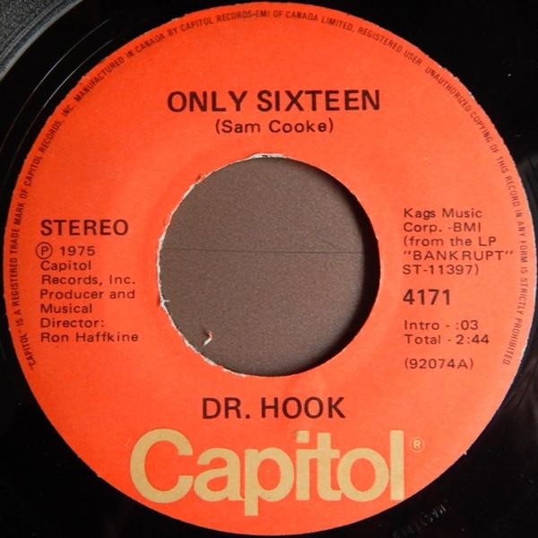 

7inch Record DR. HOOK Only Sixteen 4171 Capitol Records 1975 Canada Rock Used