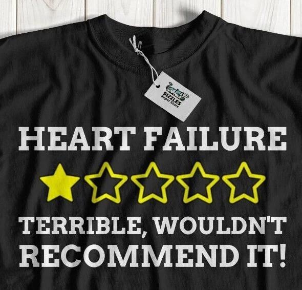 Unisex Funny Heart Failure T-Shirt Coronary Artery Bypass CABG Cardiac Arrest S